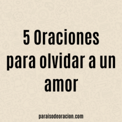 oracion para olvidar un amor